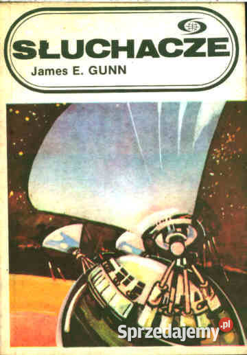 SŁUCHACZE James EGunn PROMOCJA Rok wydania 1987 Proza i poezja Chorzów