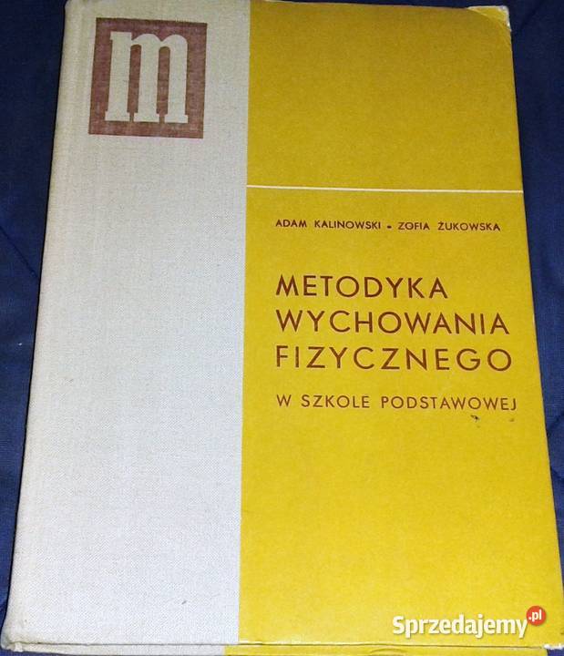 Metodyka wychowania fizycznego Adam Kalinowski Chełm