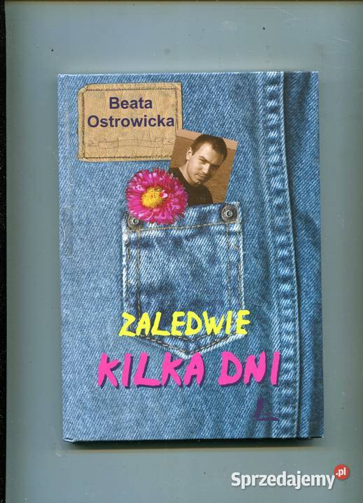 Zaledwie kilka dni Ostrowicka