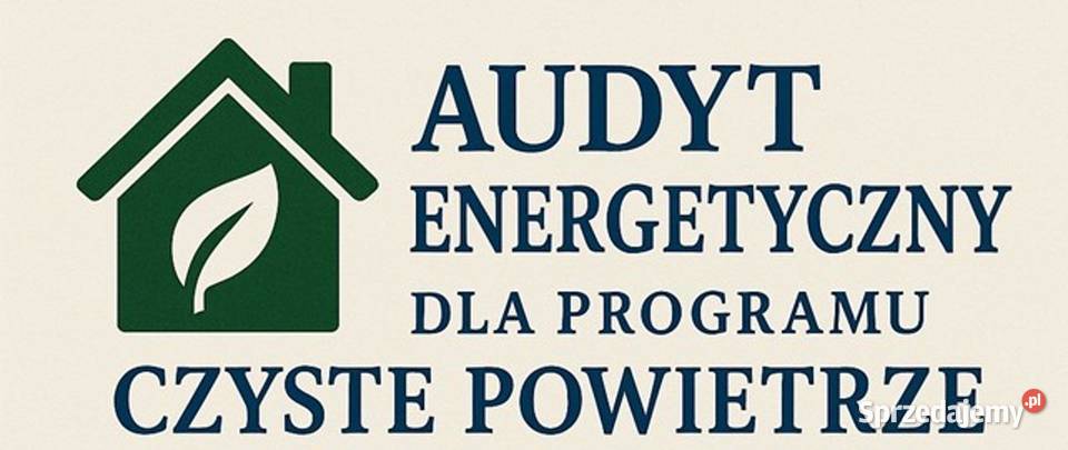 Darmowy Audyt Energetyczny Czyste Powietrze 2025