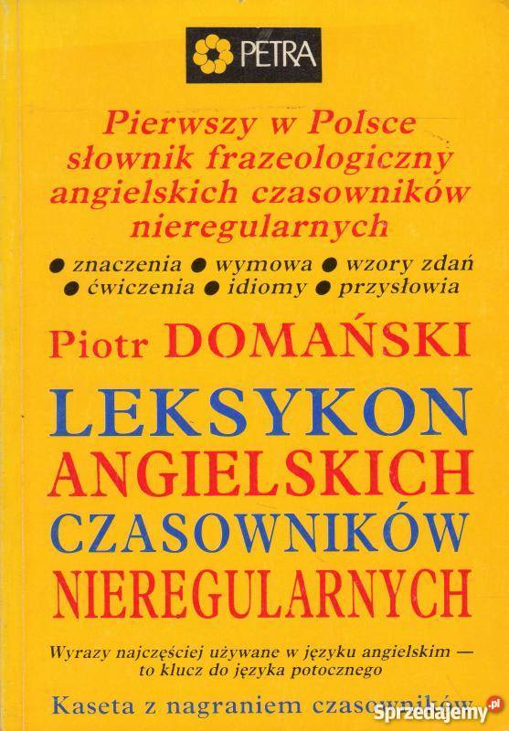 LEKSYKON ANGIELSKICH CZASOWNIKÓW NIEREGULARNYCH Rok wydania 1991 Książki i Podręczniki Elbląg sprzedam