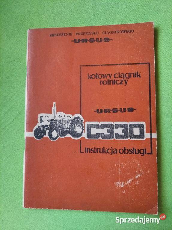 Instrukcja obsługi Ursus C 330 oryginalna 1985 Lublin sprzedam