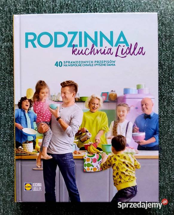 Książka kucharska Rodzinna kuchnia Lidla