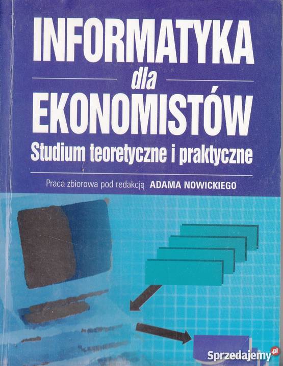 INFORMATYKA EKONOMISTÓW STUDIUM TEORETYCZNE I Katowice sprzedam