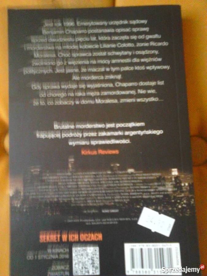 Książka Sekret w ich oczach Eduardo Sacheri Poradniki, albumy i reportaże Poradniki, albumy i reportaże warmińsko-mazurskie Iława