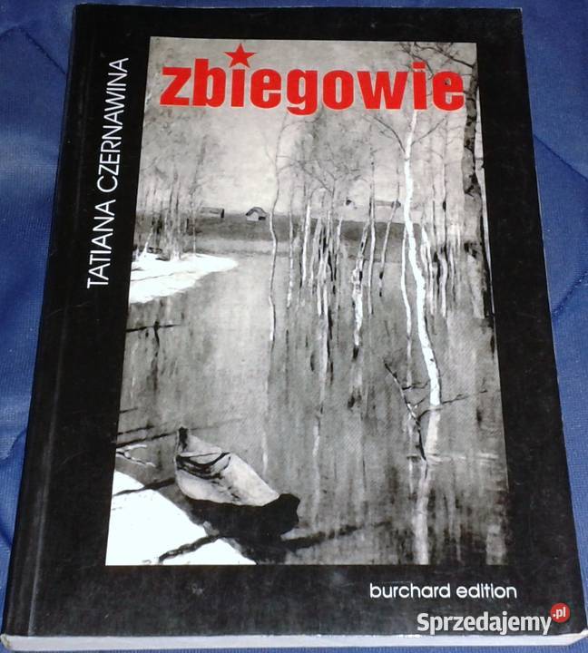 Zbiegowie Tatiana Czernawina Chełm