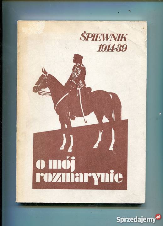 Śpiewnik 19141939 O mój rozmarynie zachodniopomorskie Szczecin