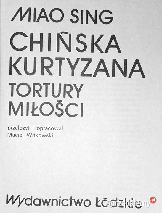 Chińska kurtyzana Tortury miłości Miao Sing lubelskie Chełm