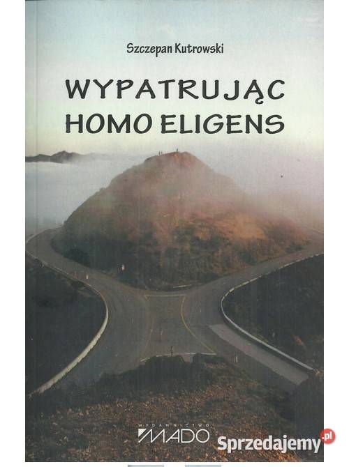 Wypatrując homo eligens Łódź sprzedam