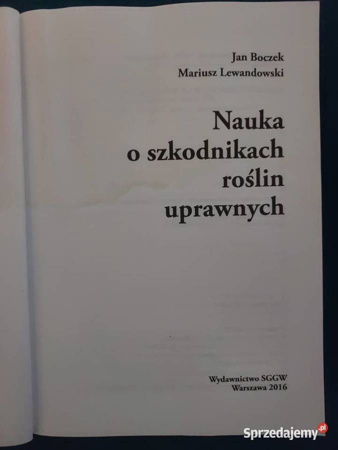 Nauka o szkodnikach roślin uprawnych Jan Boczek Rok wydania 2016 Wrocław