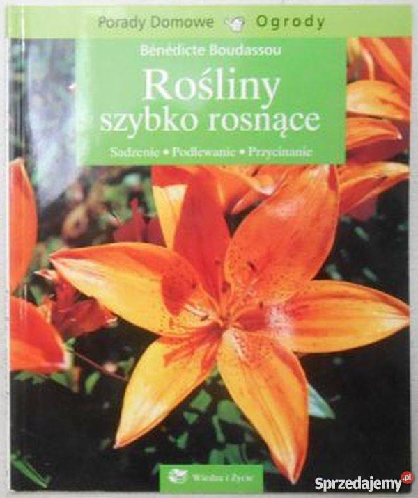 ROŚLINY SZYBKO ROSNĄCE BOUDASSOU BENEDICTE Koszalin sprzedam