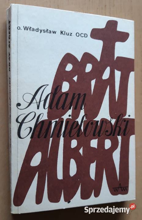 Adam Chmielowski Brat Albert o Władysław Kluz Suwałki