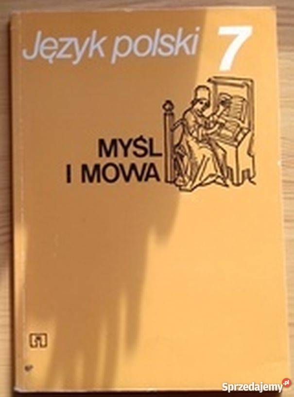 JĘZYK POLSKI MYŚL I MOWA 7 WÓJCIK Rok wydania 1987 Grudziądz