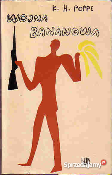 4312 WOJNA BANANOWA K H POPPE