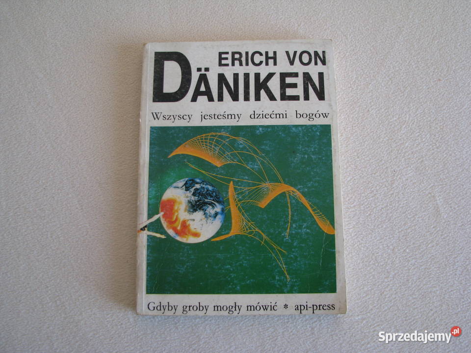 Wszyscy jesteśmy dziećmi bogów Erich von Daniken Brzegi