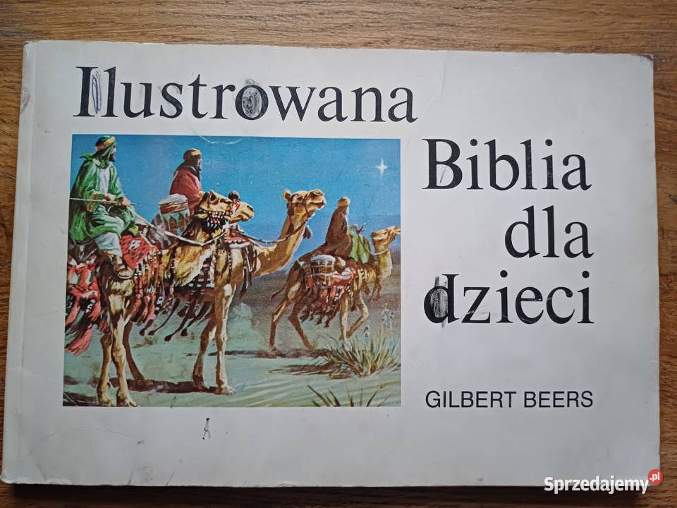 Ilustrowana Biblia dla dzieci- Gilbert Beers