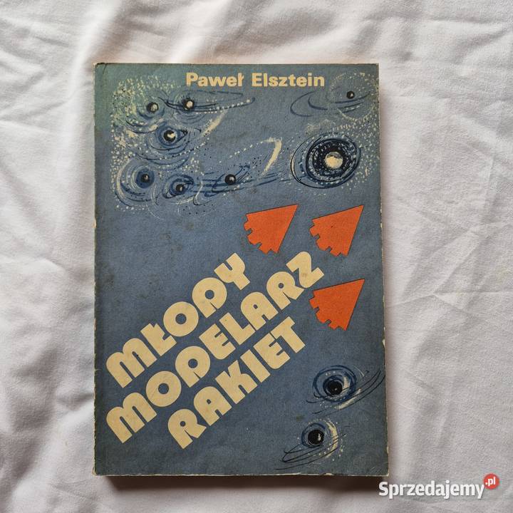 Młody modelarz rakiet książka 1981r modelarstwo Brzesko