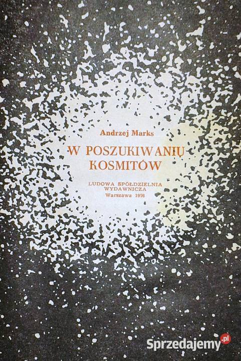 W poszukiwaniu kosmitów Andrzej Marks Chełm