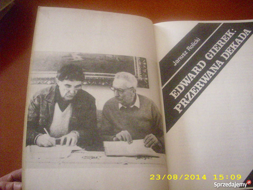 Edward Gierek Przerwana dekada J Rolicki