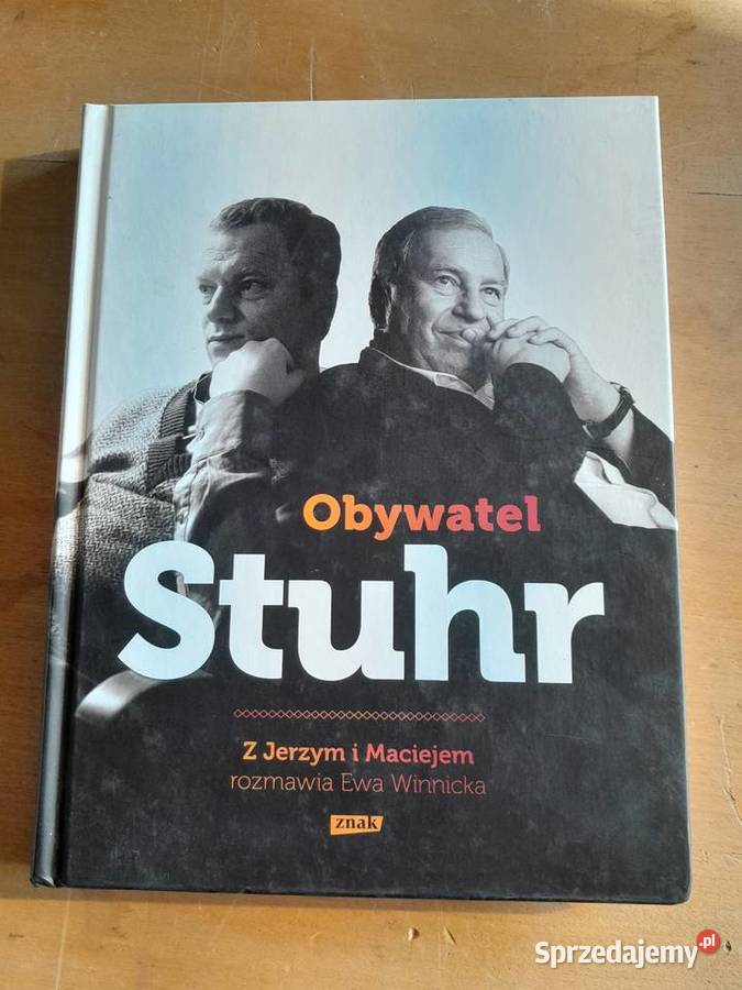 Książka Obywatel Stuhr rozmowa z Jerzym i Dąbrowa Górnicza