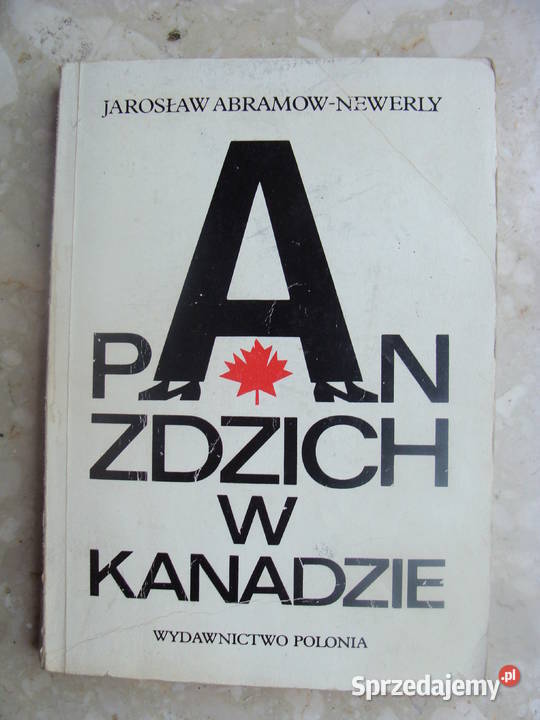 Pan Zdzich w Kanadzie - Jarosław Abramow-Newerly