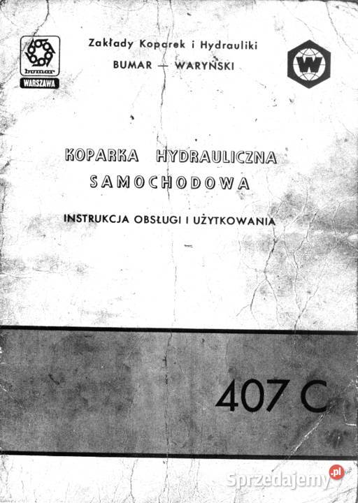 Koparka hydsamK407C WaryńskiInstrukcja obsługi sprzedam