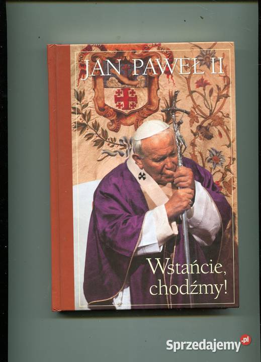 Wstańcie chodźmy Jan Paweł II twarda Szczecin