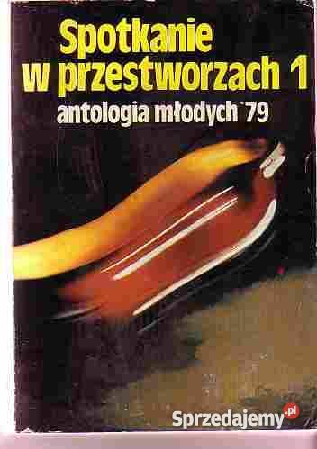 4928 SPOTKANIE W PRZESTWORZACH ANTOLOGIA MŁODYCH małopolskie Czyrna