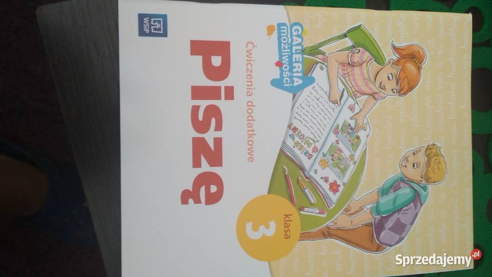 Piszę ćwiczenia dodatkowe klasa 3 Wieliczka