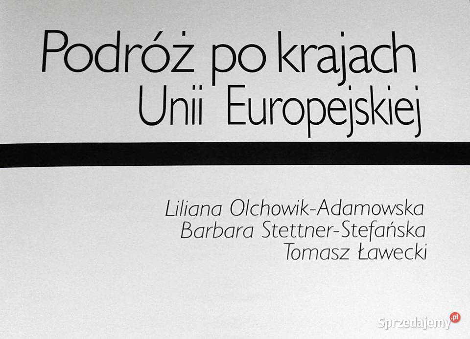 Podróż krajach Unii Europejskiej Tomasz Ławecki Książki i Podręczniki Chełm