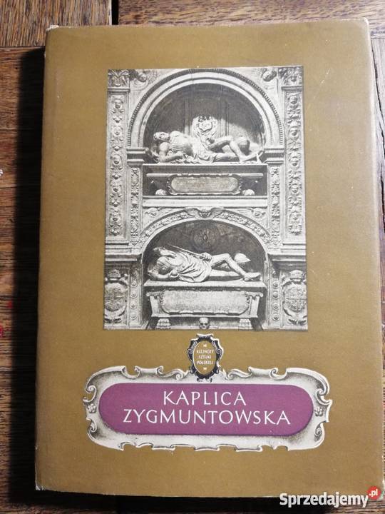 Bochnak Adam Kaplica zygmuntowska mazowieckie