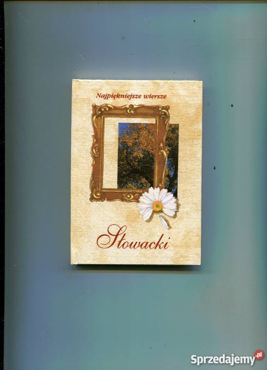 Testament mój Julisz Słowacki