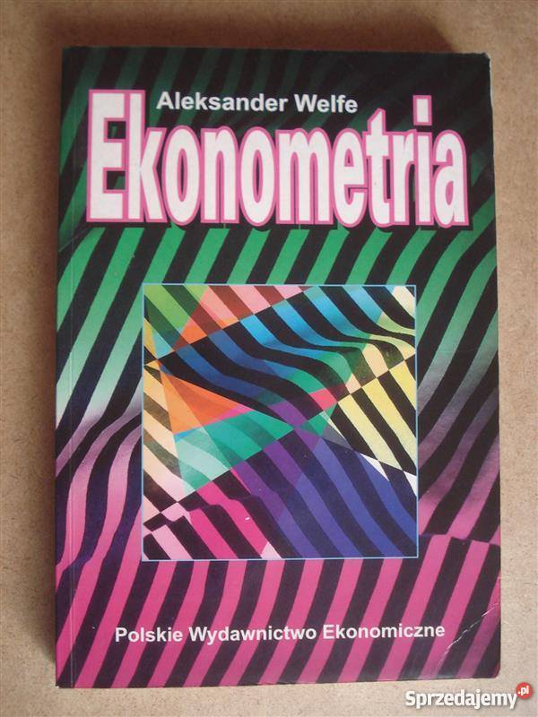 Ekonometria A Welfe IMG biznes, nauki ekonomiczne zachodniopomorskie Goleniów
