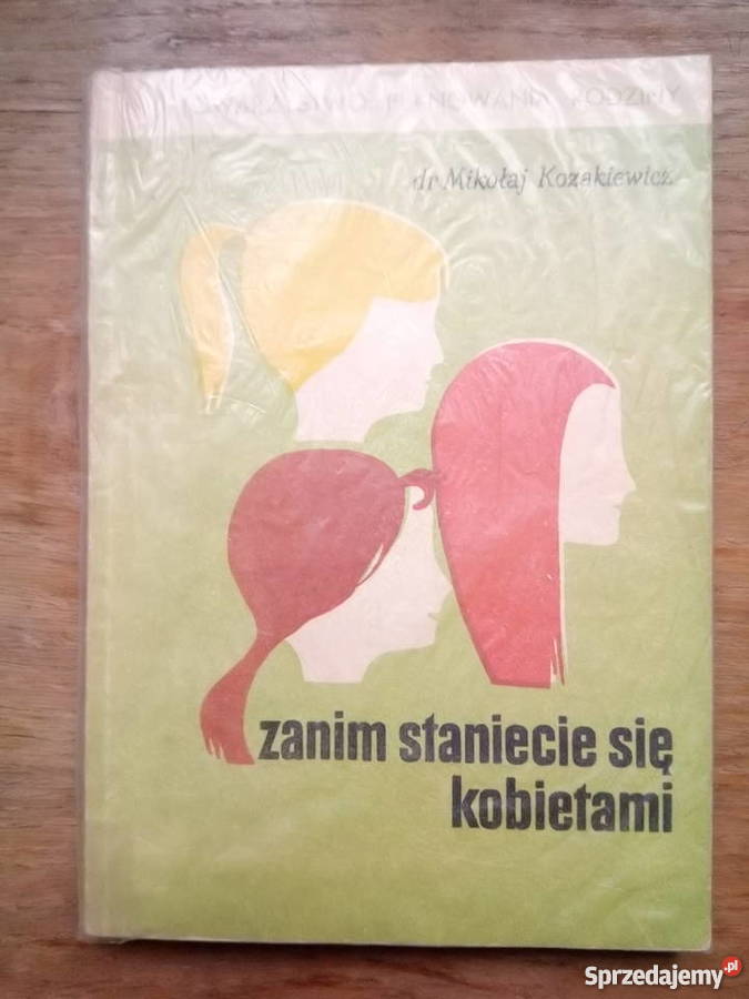 Zanim staniecie się kobietami książka poradnik Dąbrowa Górnicza
