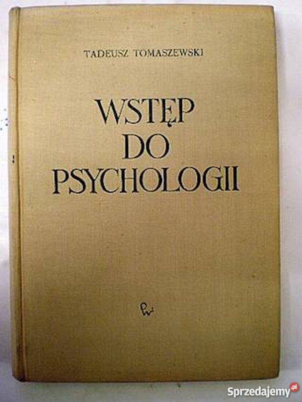 WSTĘP DO PSYCHOLOGII TOMASZEWSKI TADEUSZ Bielsko-Biała