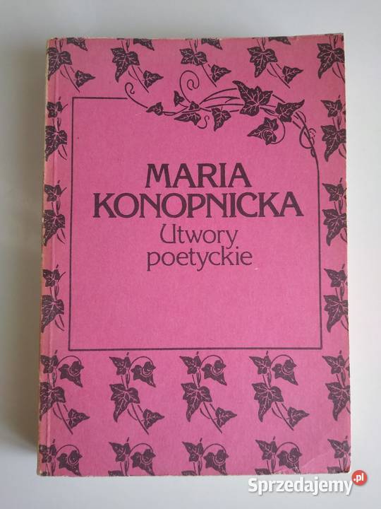 Utwory poetyckie Maria Konopnicka Tom I