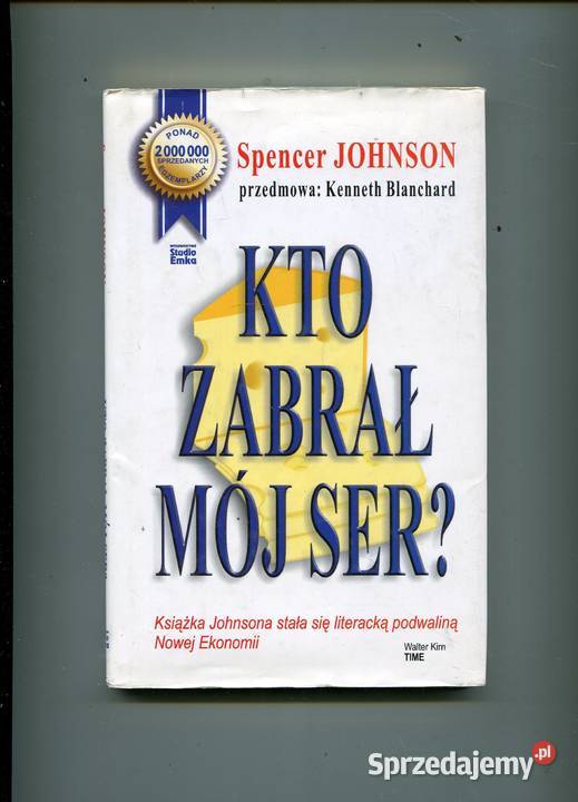 kto zabrał mój ser Spencer Johnson Rok wydania 2000 Szczecin