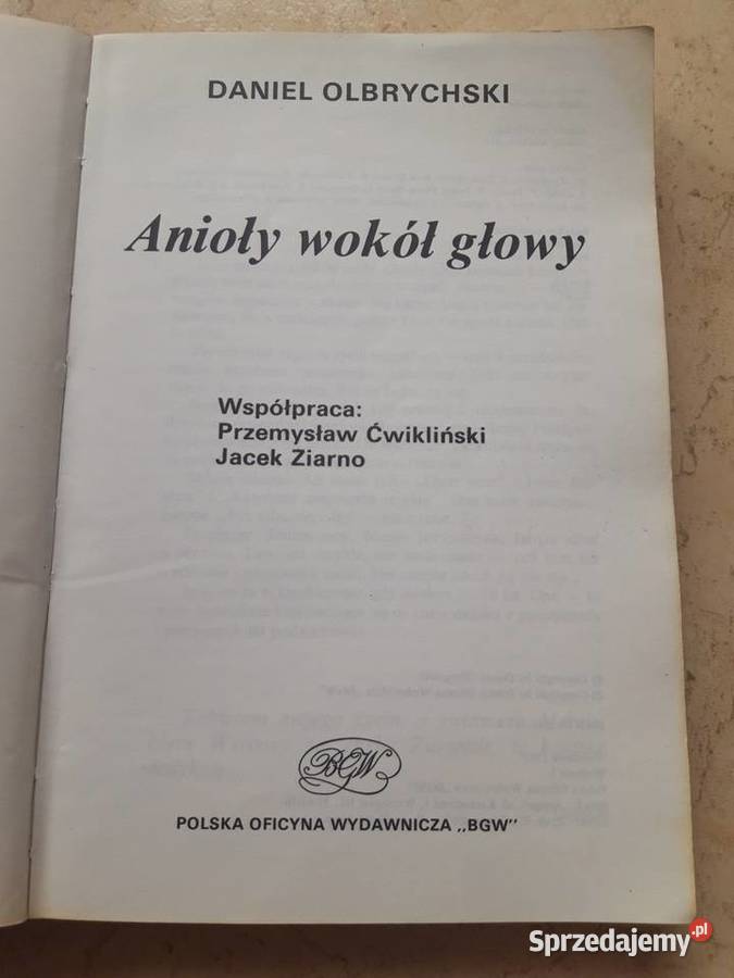 Anioły wokół głowy Daniel Olbrychski wyd 1 1992 Bielsko-Biała