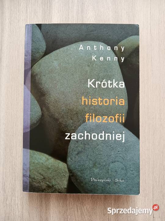 Krótka historia filozofii zachodniej Anthony miękka Książki naukowe i popularnonaukowe Kraków