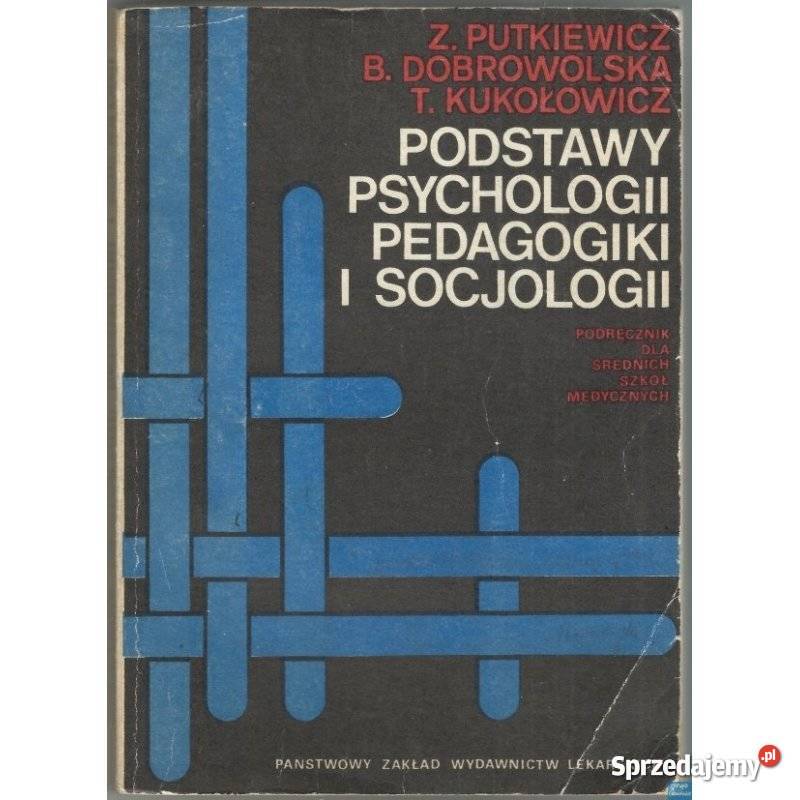 Podstawy psychologii pedagogiki i socjologii Książki naukowe i popularnonaukowe Świdnica sprzedam