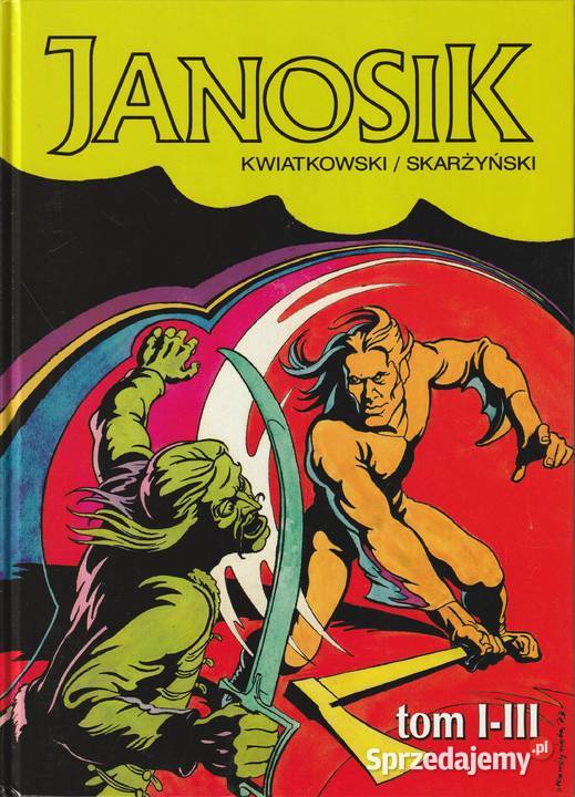JANOSIK TOM IIII J SKARŻYŃSKI T KWIATKOWSKI 2002 Łódź sprzedam