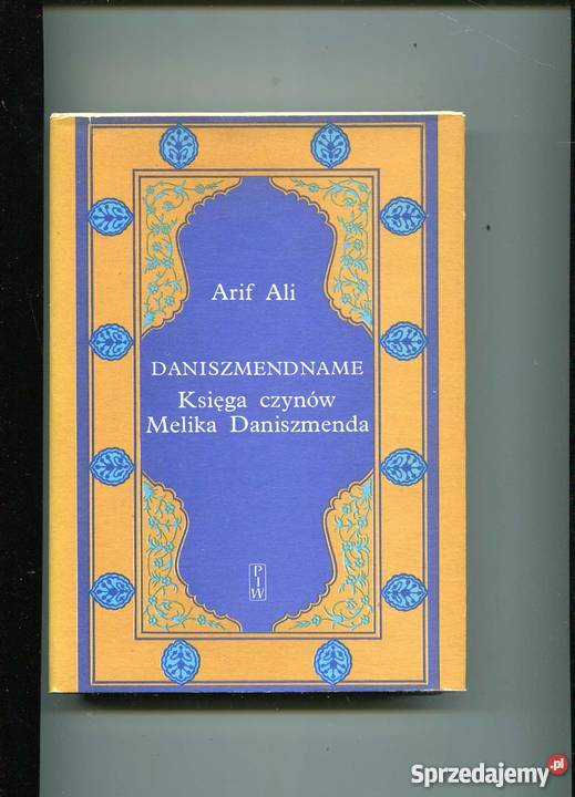 Daniszmendname Księga czynów Melika Daniszmenda zachodniopomorskie Szczecin