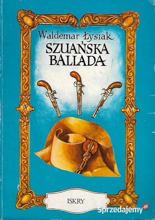Szuańska Ballada W Łysiak twarda Puławy sprzedam