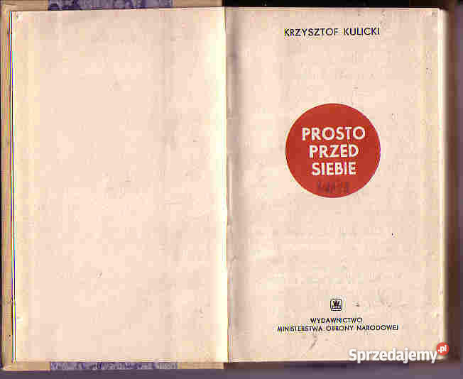 4208 PROSTO PRZED SIEBIE KRZYSZTOF KULICKI Czyrna