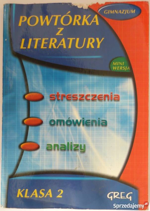 POWTÓRKA Z LITERATURY KLASA 2 GIMNAZJUM Grudziądz