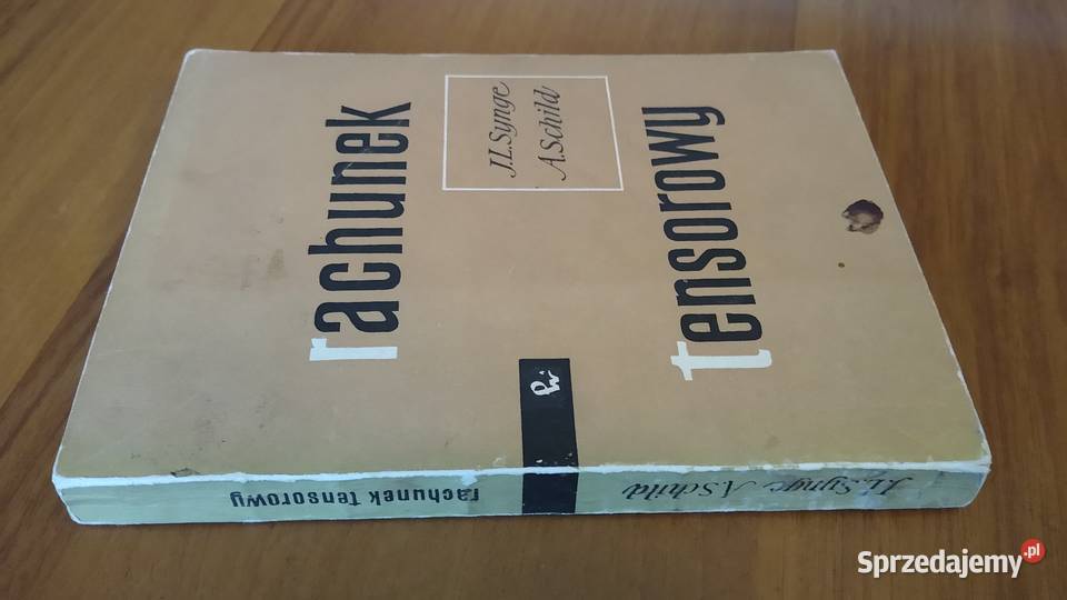 Rachunek tensorowy J L Synge i A Schild Gdańsk