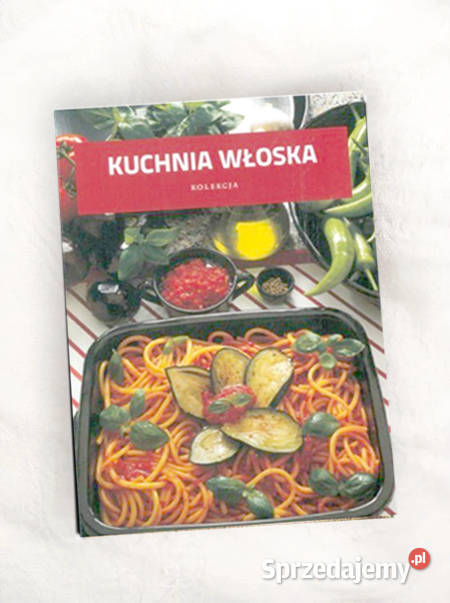 nowa ksiązka Kuchnia włoska Marta Orłowska