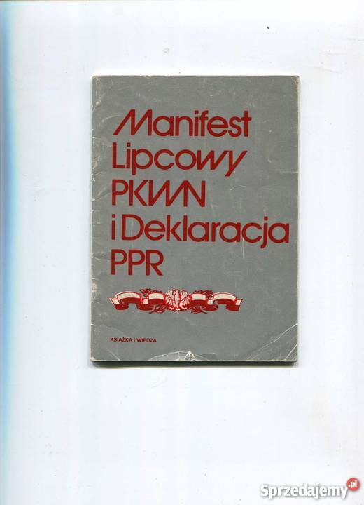 Manifest Lipcowy PKWN i Deklaracja PPR zachodniopomorskie Szczecin
