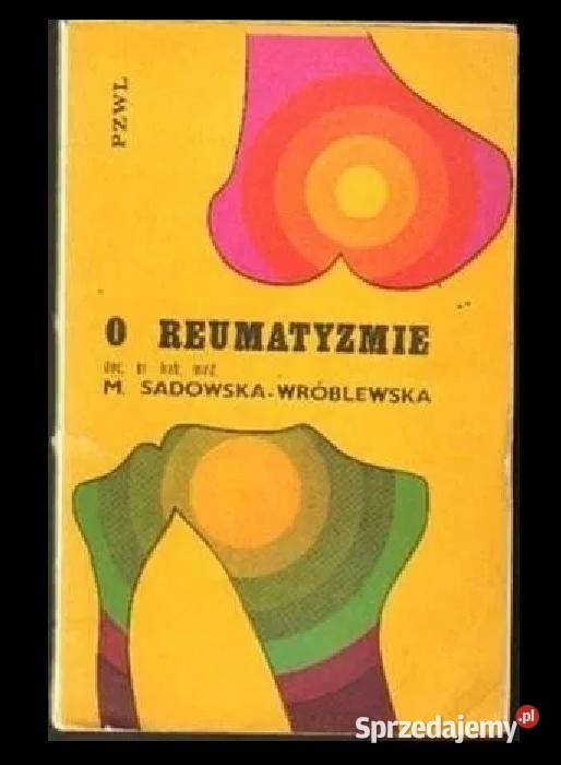 O reumatyzmie Maria SadowskaWróblewska miękka Książki i Podręczniki lubelskie Chełm