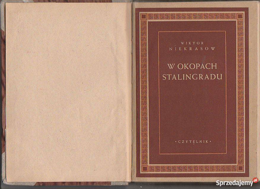 7709 W OKOPACH STALINGRADU WIKTOR NIEKRASOW literatura piękna - proza zagraniczna Czyrna